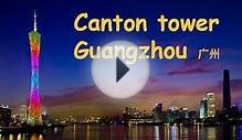 Canton Tower Guangzhou (广州) China 600 m. 1080p